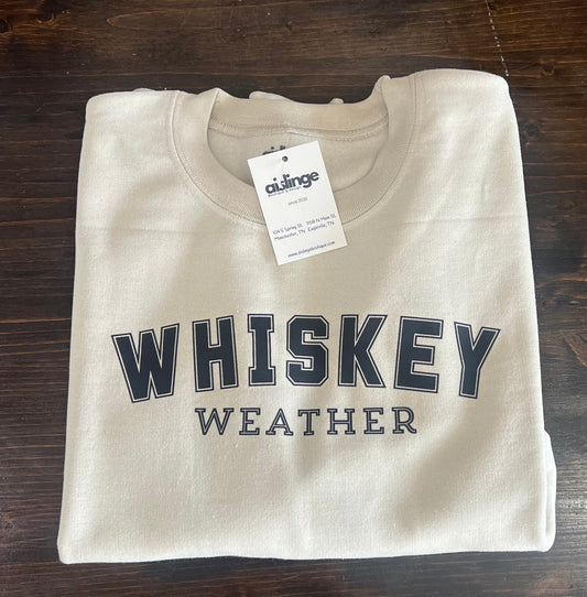 Whiskey Weather